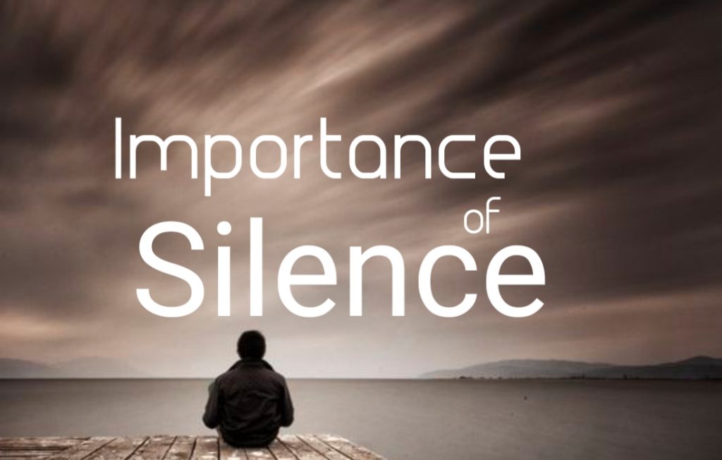 Importance of Silence